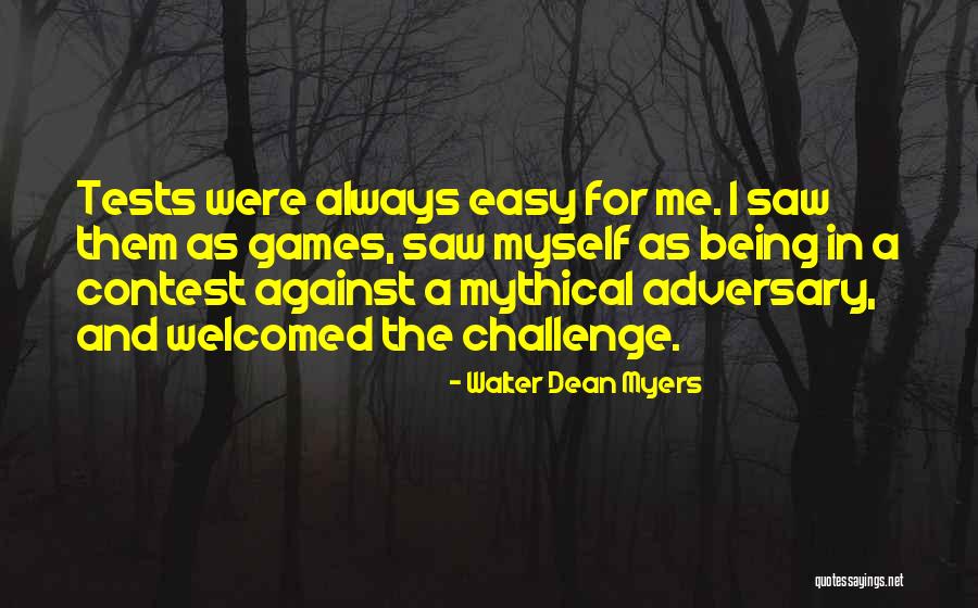 Not Being Welcomed Quotes By Walter Dean Myers Not Being Welcomed Quotes By Walter Dean Myers