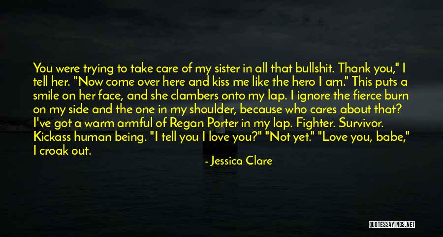 Not Being Who You Were Quotes By Jessica Clare