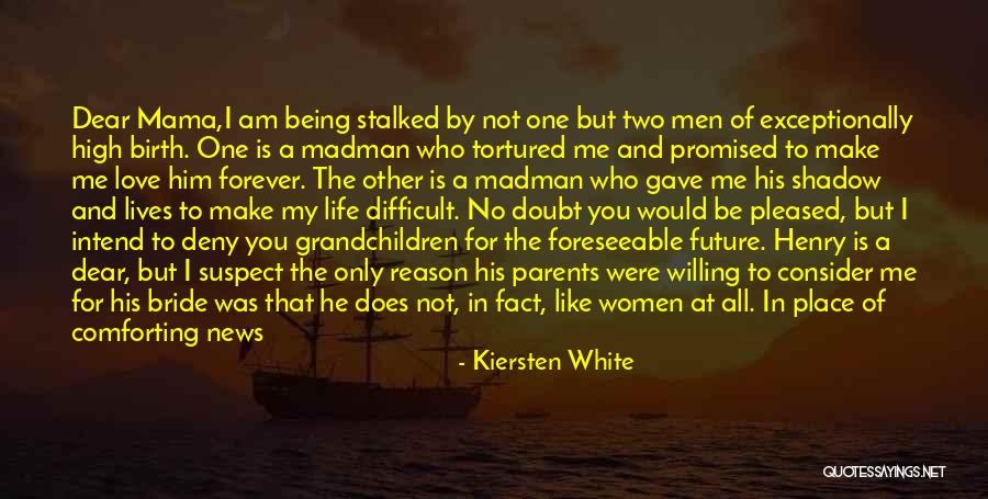 Not Being Who You Were Quotes By Kiersten White