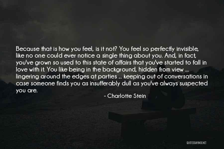 Not Being With The One You Love Quotes By Charlotte Stein