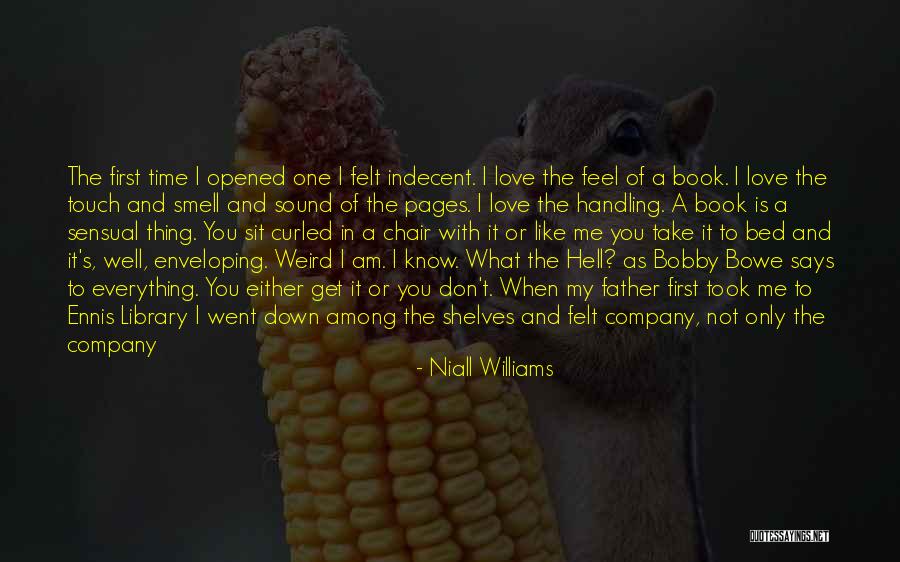 Not Being With The One You Love Quotes By Niall Williams Not Being With The One You Love Quotes By Niall Williams