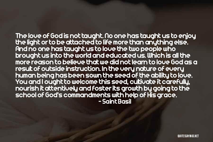 Not Being With The One You Love Quotes By Saint Basil Not Being With The One You Love Quotes By Saint Basil