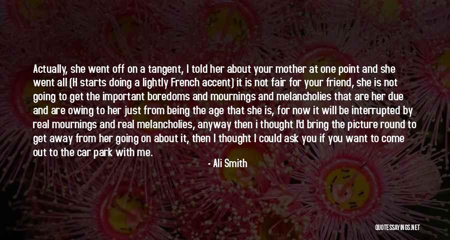 Not Being With The One You Want Quotes By Ali Smith