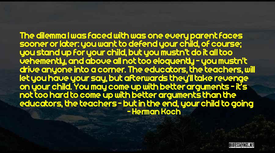 Not Being With The One You Want Quotes By Herman Koch Not Being With The One You Want Quotes By Herman Koch