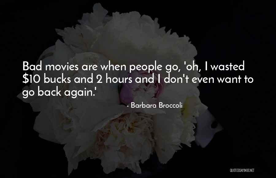 Not Being With Your Soulmate Quotes By Barbara Broccoli Not Being With Your Soulmate Quotes By Barbara Broccoli