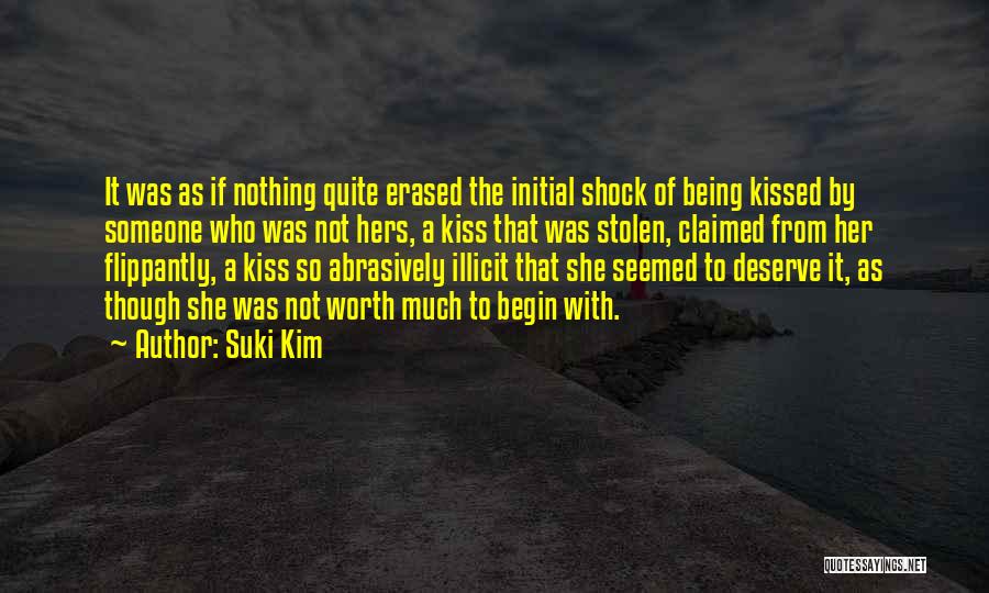 Not Being Worth It Quotes By Suki Kim