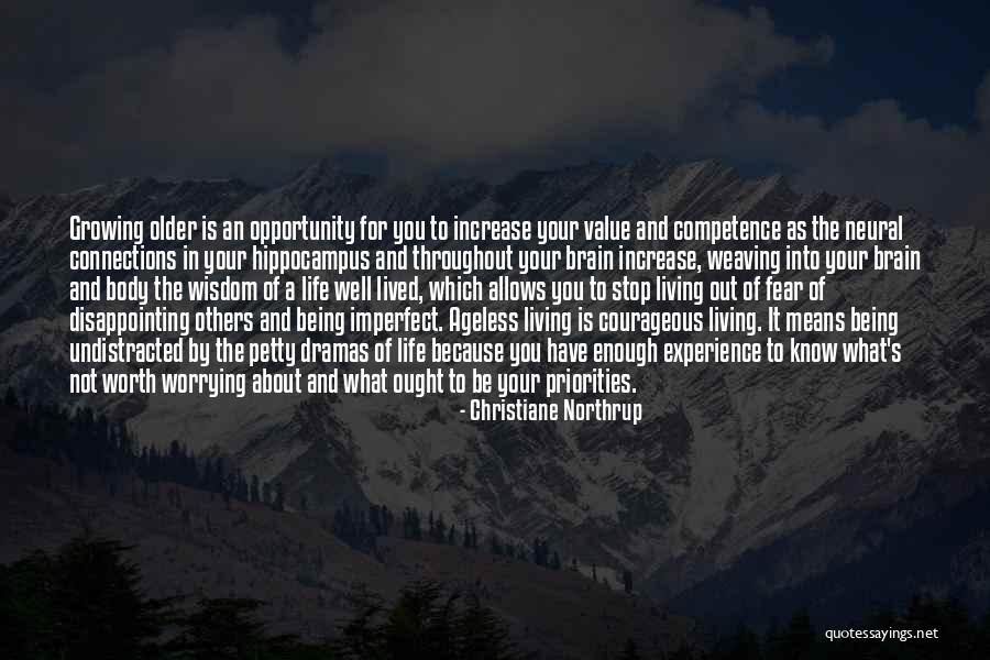 Not Being Worth It To Someone Quotes By Christiane Northrup