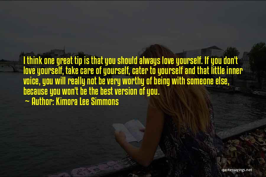 Not Being Worthy Of Love Quotes By Kimora Lee Simmons