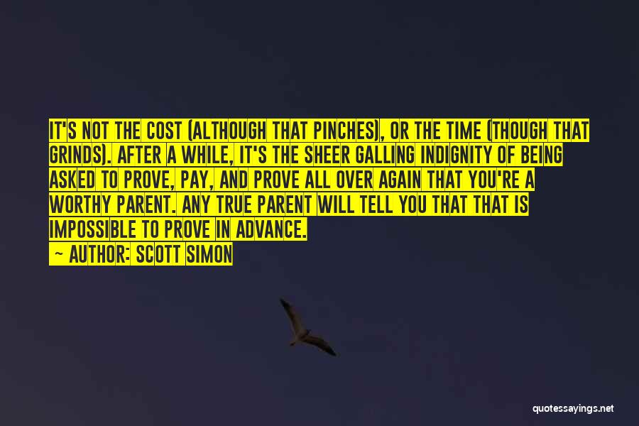 Not Being Worthy Quotes By Scott Simon
