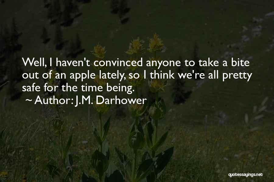 Not Being Yourself Lately Quotes By J.M. Darhower