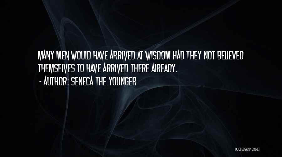 Not Believed Quotes By Seneca The Younger