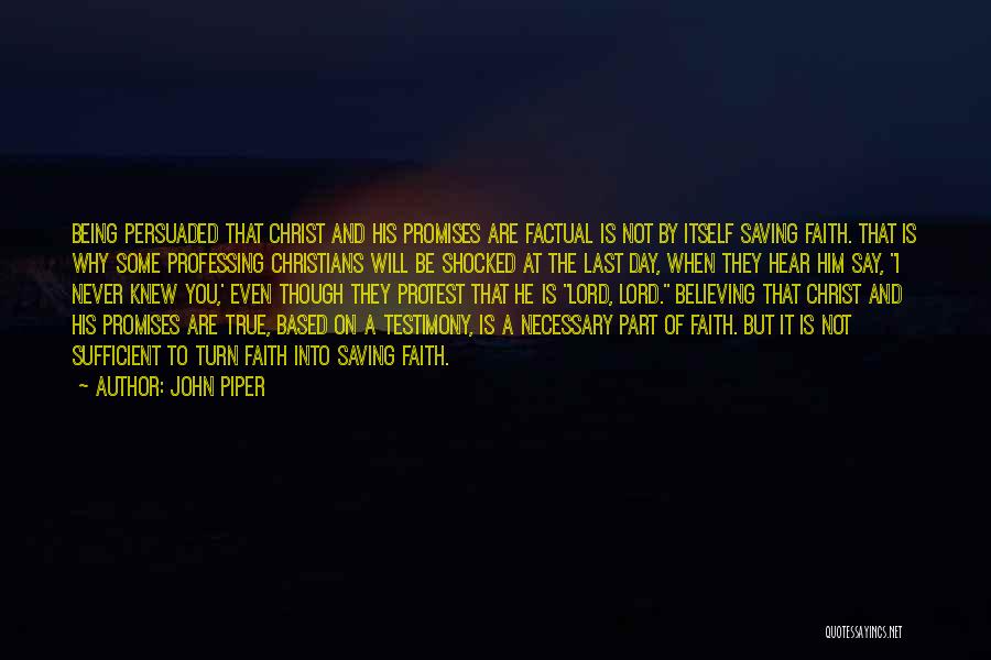 Not Believing All You Hear Quotes By John Piper