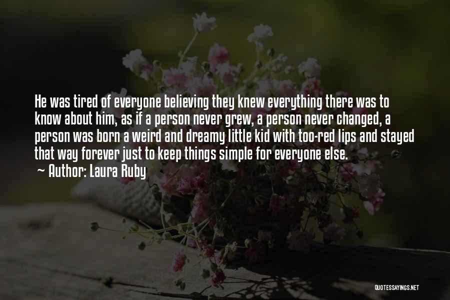 Not Believing In Forever Quotes By Laura Ruby