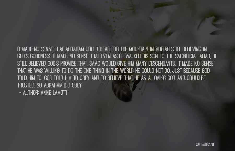 Not Believing In God Quotes By Anne Lamott