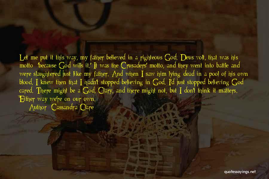 Not Believing In God Quotes By Cassandra Clare