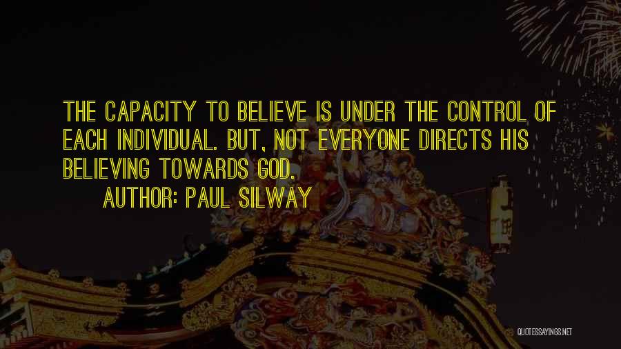 Not Believing In God Quotes By Paul Silway