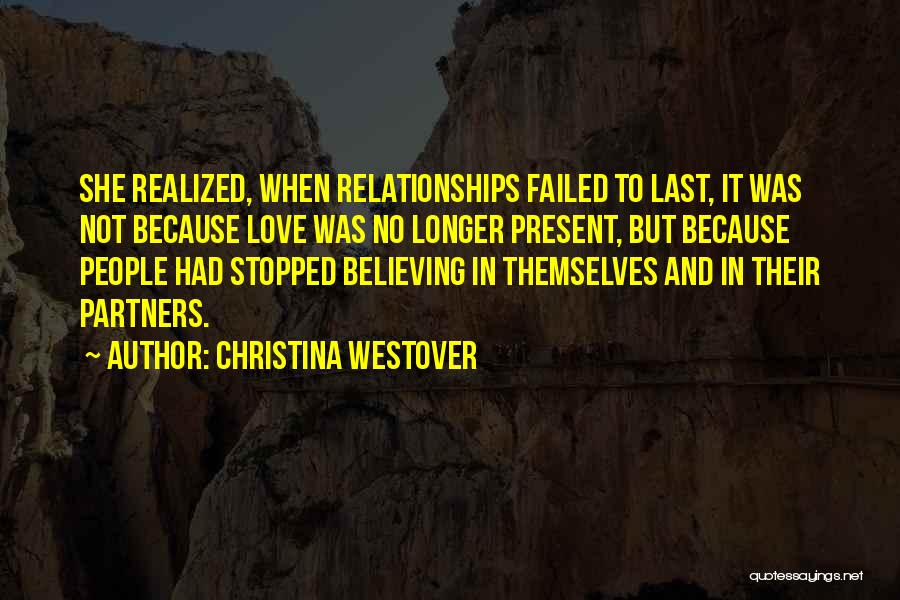 Not Believing In Love Quotes By Christina Westover