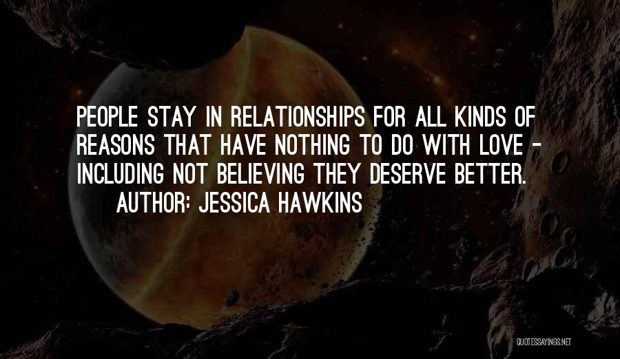 Not Believing In Love Quotes By Jessica Hawkins