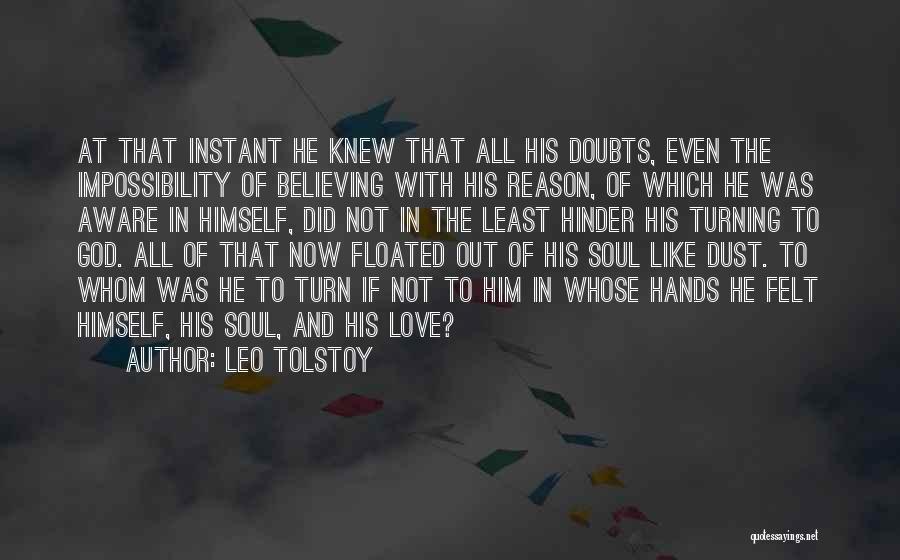 Not Believing In Love Quotes By Leo Tolstoy