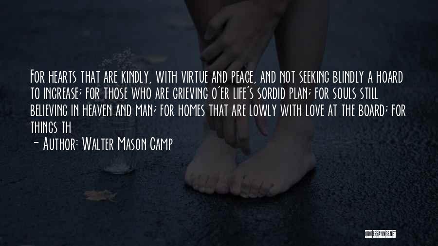 Not Believing In Love Quotes By Walter Mason Camp