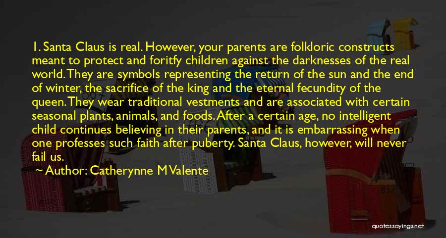 Not Believing In Santa Quotes By Catherynne M Valente