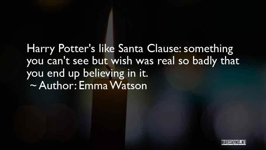 Not Believing In Santa Quotes By Emma Watson