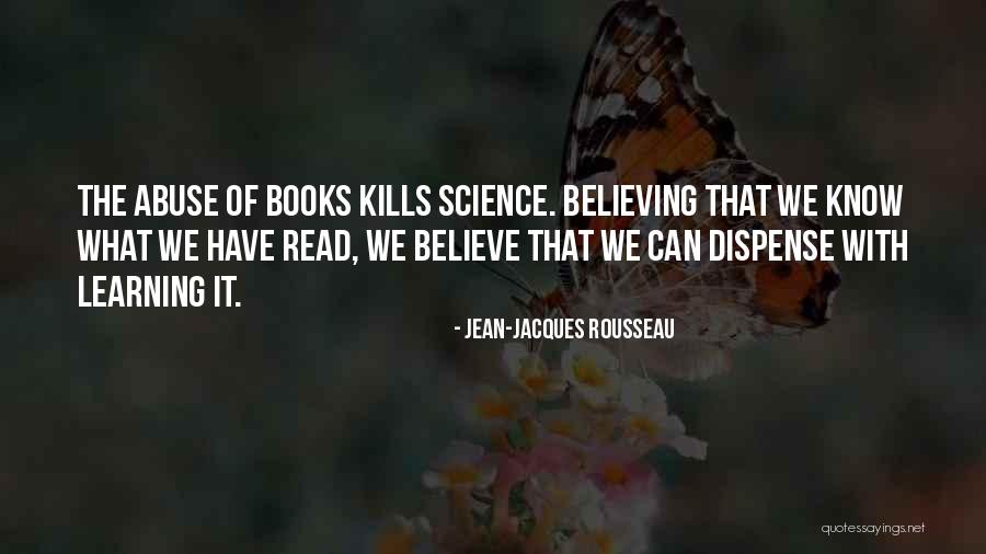Not Believing What You Read Quotes By Jean-Jacques Rousseau Not Believing What You Read Quotes By Jean-Jacques Rousseau