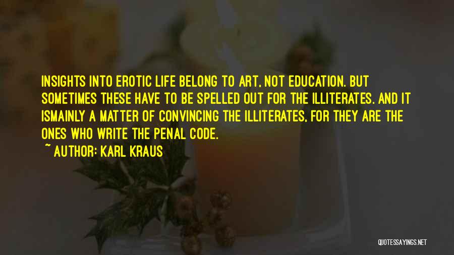 Not Belong Quotes By Karl Kraus