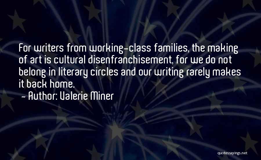 Not Belong Quotes By Valerie Miner