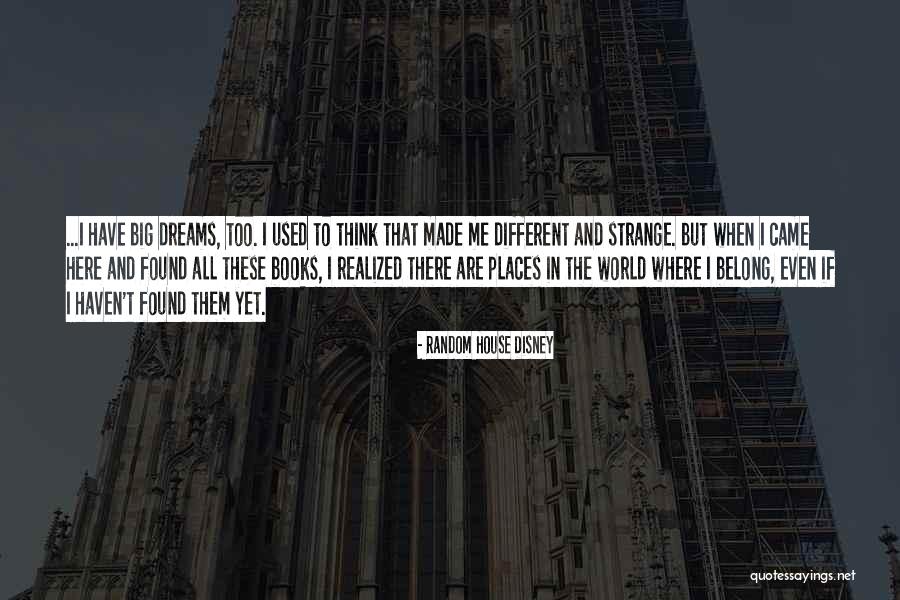 Not Belonging Here Quotes By Random House Disney