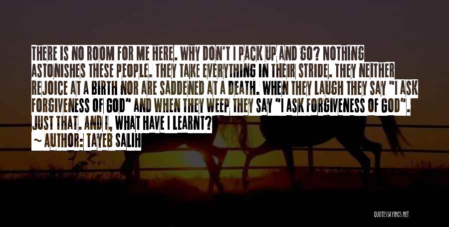 Not Belonging Here Quotes By Tayeb Salih