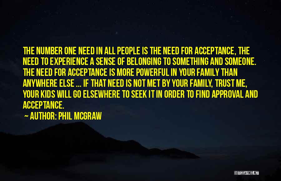 Not Belonging Quotes By Phil McGraw