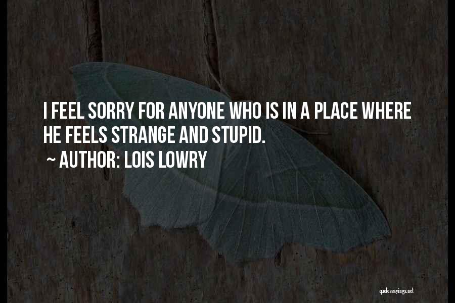 Not Belonging To Anyone Quotes By Lois Lowry