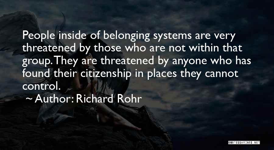 Not Belonging To Anyone Quotes By Richard Rohr