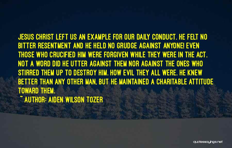 Not Better Than Anyone Quotes By Aiden Wilson Tozer