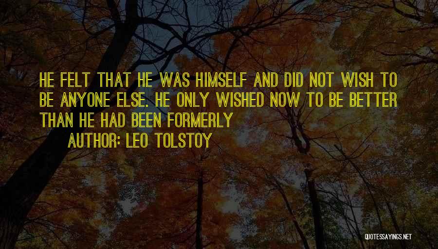 Not Better Than Anyone Quotes By Leo Tolstoy