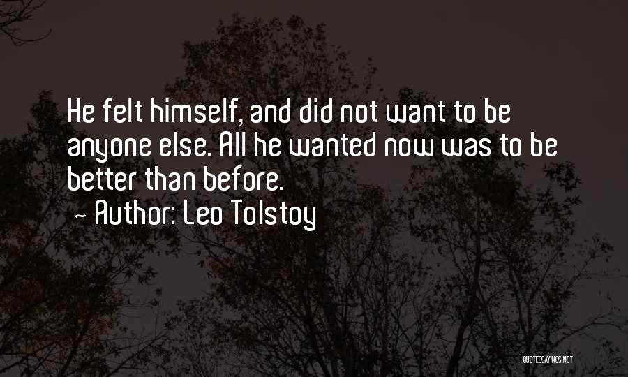 Not Better Than Anyone Quotes By Leo Tolstoy