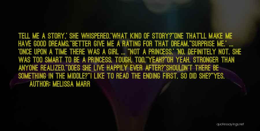 Not Better Than Anyone Quotes By Melissa Marr