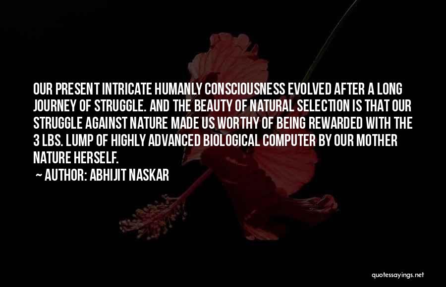 Not Biological Mother Quotes By Abhijit Naskar
