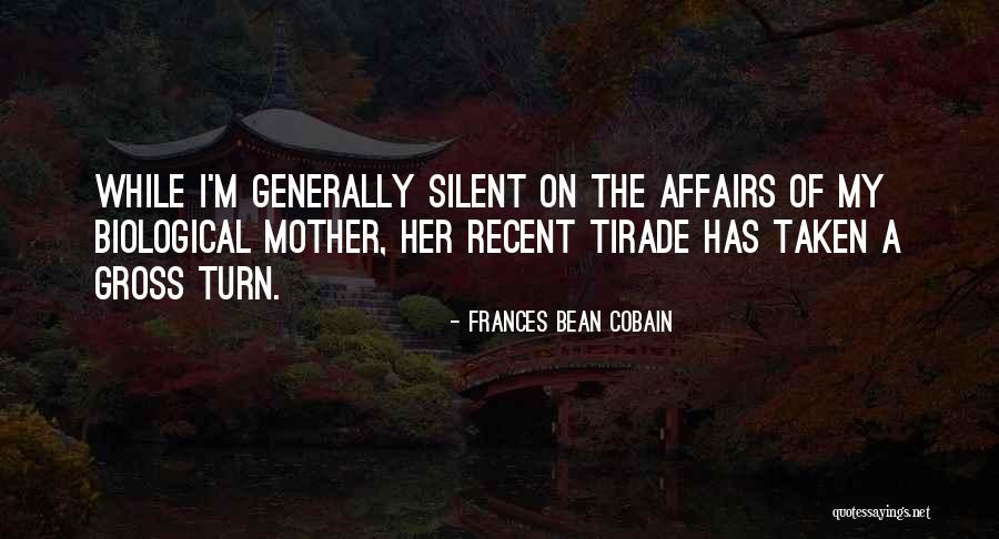 Not Biological Mother Quotes By Frances Bean Cobain