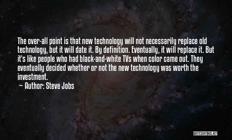 Not Black And White Quotes By Steve Jobs