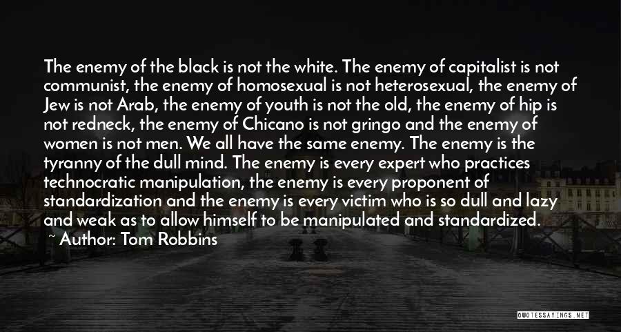 Not Black And White Quotes By Tom Robbins