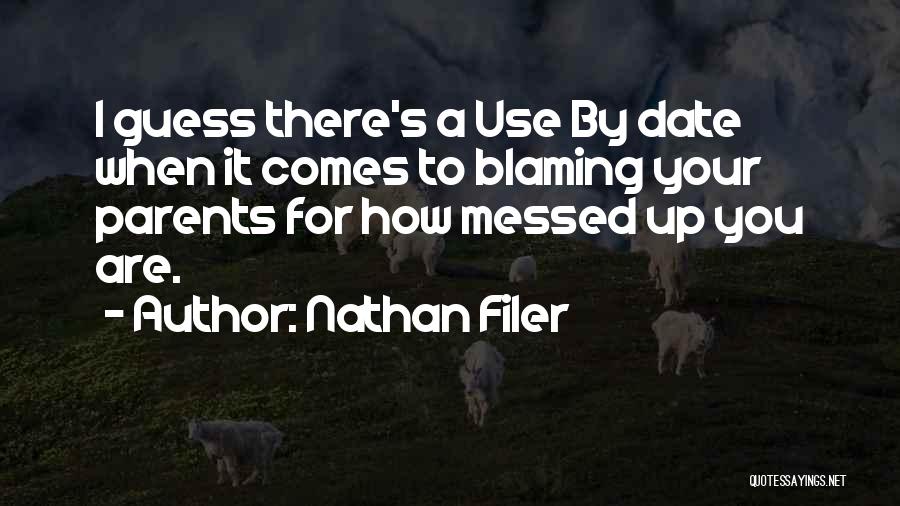 Not Blaming Parents Quotes By Nathan Filer