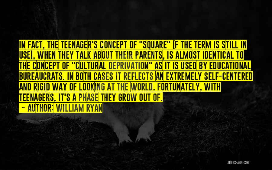 Not Blaming Parents Quotes By William Ryan