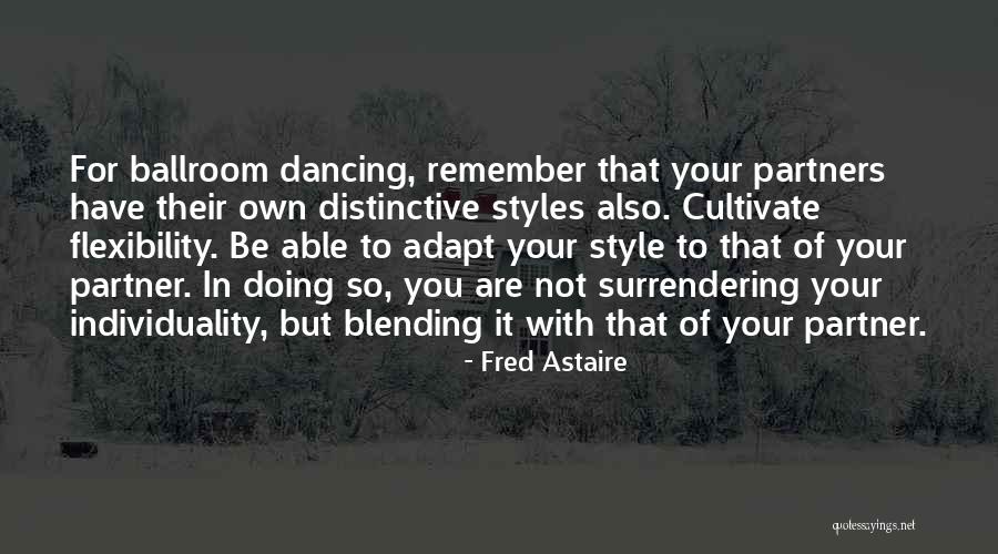 Not Blending In Quotes By Fred Astaire Not Blending In Quotes By Fred Astaire