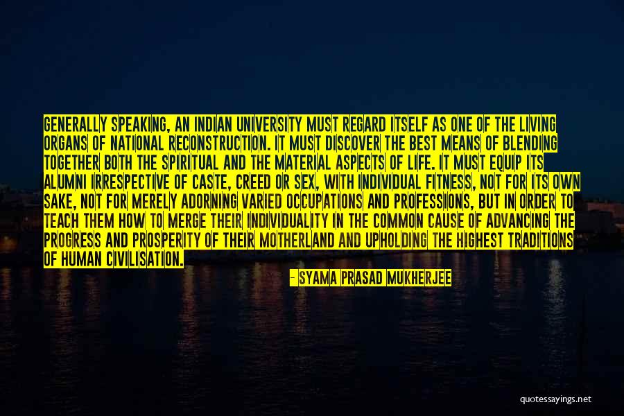 Not Blending In Quotes By Syama Prasad Mukherjee Not Blending In Quotes By Syama Prasad Mukherjee
