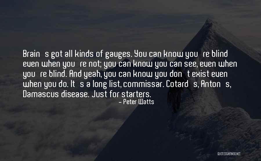 Not Blind Quotes By Peter Watts Not Blind Quotes By Peter Watts