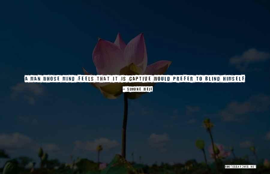 Not Blind Quotes By Simone Weil Not Blind Quotes By Simone Weil