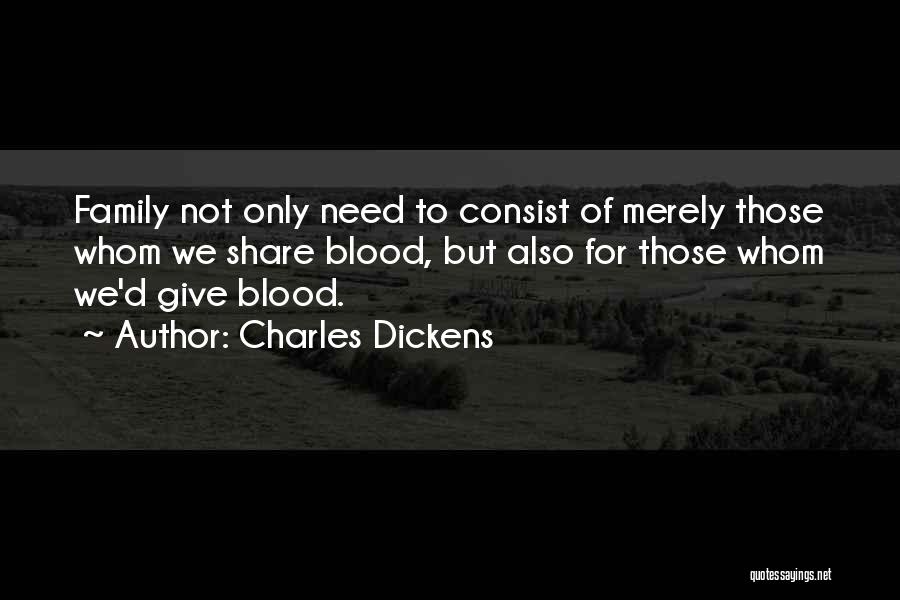 Not Blood But Family Quotes By Charles Dickens