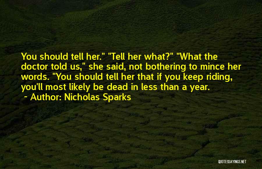 Not Bothering You Quotes By Nicholas Sparks